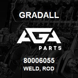 80006055 Gradall WELD, ROD | AGA Parts