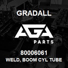 80006061 Gradall WELD, BOOM CYL TUBE | AGA Parts