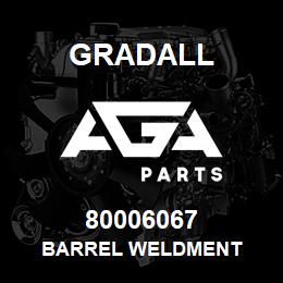 80006067 Gradall BARREL WELDMENT | AGA Parts