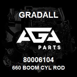 80006104 Gradall 660 BOOM CYL ROD | AGA Parts