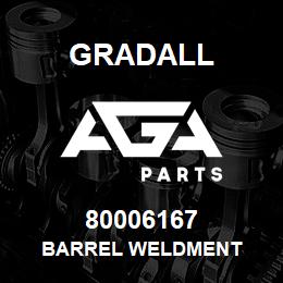 80006167 Gradall BARREL WELDMENT | AGA Parts