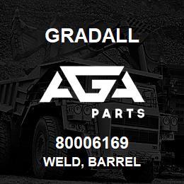 80006169 Gradall WELD, BARREL | AGA Parts