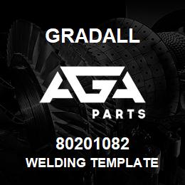 80201082 Gradall WELDING TEMPLATE | AGA Parts