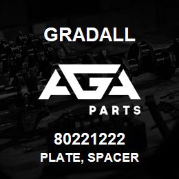 80221222 Gradall PLATE, SPACER | AGA Parts