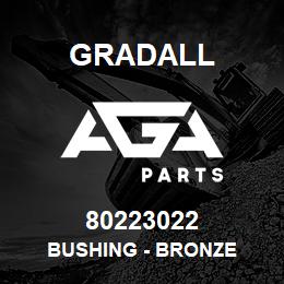 80223022 Gradall BUSHING - BRONZE | AGA Parts