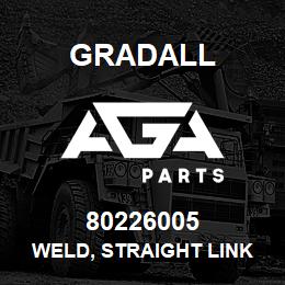 80226005 Gradall WELD, STRAIGHT LINK | AGA Parts