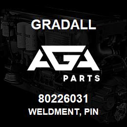 80226031 Gradall WELDMENT, PIN | AGA Parts