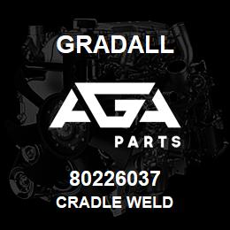 80226037 Gradall CRADLE WELD | AGA Parts