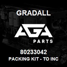 80233042 Gradall PACKING KIT - TO INCLUDE: 2) | AGA Parts