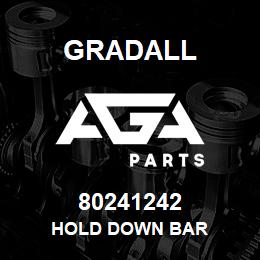 80241242 Gradall HOLD DOWN BAR | AGA Parts