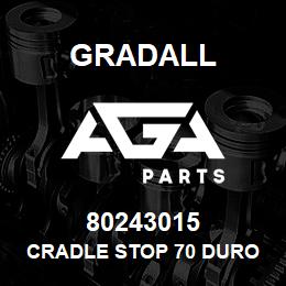 80243015 Gradall CRADLE STOP 70 DURO | AGA Parts