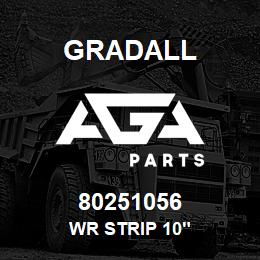 80251056 Gradall WR STRIP 10" | AGA Parts