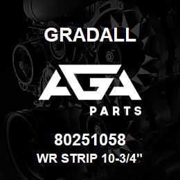 80251058 Gradall WR STRIP 10-3/4" | AGA Parts