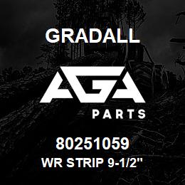 80251059 Gradall WR STRIP 9-1/2" | AGA Parts