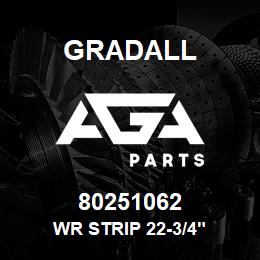 80251062 Gradall WR STRIP 22-3/4" | AGA Parts