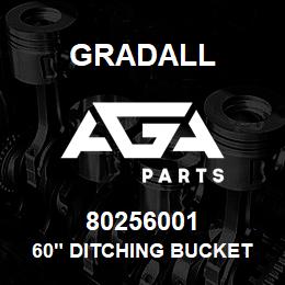 80256001 Gradall 60" DITCHING BUCKET | AGA Parts