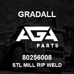 80256008 Gradall STL MILL RIP WELD | AGA Parts