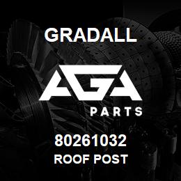 80261032 Gradall ROOF POST | AGA Parts