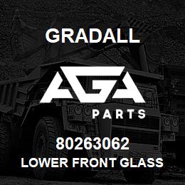 80263062 Gradall LOWER FRONT GLASS | AGA Parts