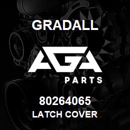 80264065 Gradall LATCH COVER | AGA Parts