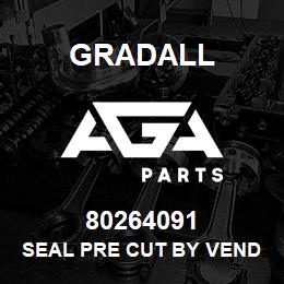 80264091 Gradall SEAL PRE CUT BY VENDOR IN 15 | AGA Parts