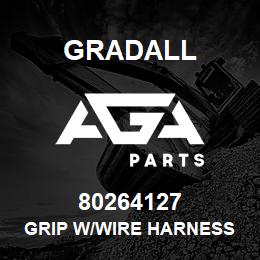 80264127 Gradall GRIP W/WIRE HARNESS INCLUDING | AGA Parts