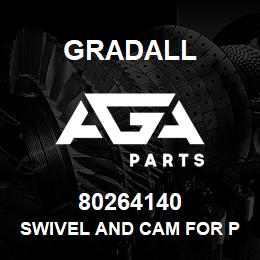 80264140 Gradall SWIVEL AND CAM FOR PISTOL GRIP | AGA Parts