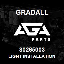 80265003 Gradall LIGHT INSTALLATION | AGA Parts