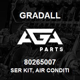 80265007 Gradall SER KIT, AIR CONDITIONING | AGA Parts