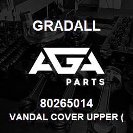 80265014 Gradall VANDAL COVER UPPER (WO/LIGHTS) | AGA Parts