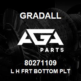 80271109 Gradall L H FRT BOTTOM PLT | AGA Parts