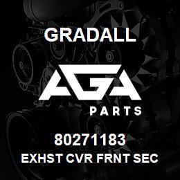 80271183 Gradall EXHST CVR FRNT SEC | AGA Parts