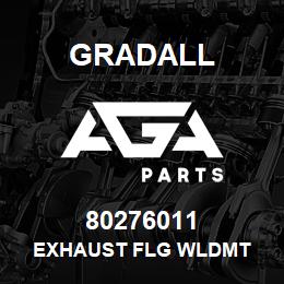 80276011 Gradall EXHAUST FLG WLDMT | AGA Parts