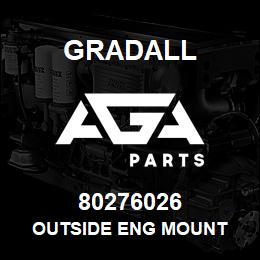 80276026 Gradall OUTSIDE ENG MOUNT | AGA Parts