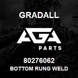 80276062 Gradall BOTTOM RUNG WELD | AGA Parts