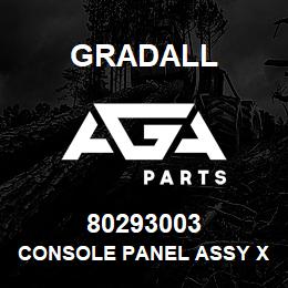 80293003 Gradall CONSOLE PANEL ASSY XL2210 | AGA Parts