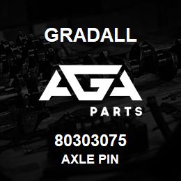 80303075 Gradall AXLE PIN | AGA Parts