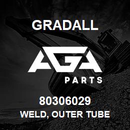 80306029 Gradall WELD, OUTER TUBE | AGA Parts