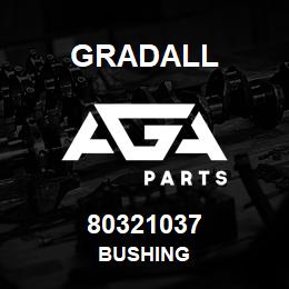 80321037 Gradall BUSHING | AGA Parts