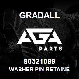 80321089 Gradall WASHER PIN RETAINE | AGA Parts