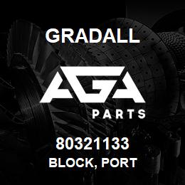 80321133 Gradall BLOCK, PORT | AGA Parts