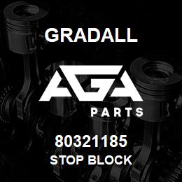 80321185 Gradall STOP BLOCK | AGA Parts