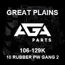 106-129K Great Plains 10 RUBBER PW GANG 2 X 16 | AGA Parts