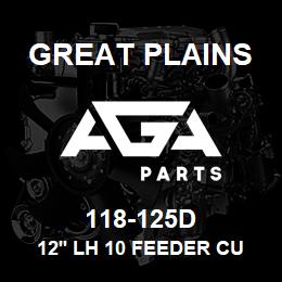 118-125D Great Plains 12' LH 10 FEEDER CUP CHANNEL | AGA Parts