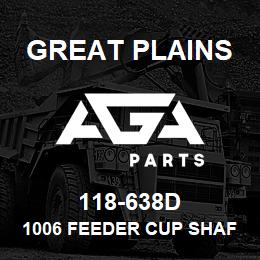 118-638D Great Plains 1006 FEEDER CUP SHAFT | AGA Parts