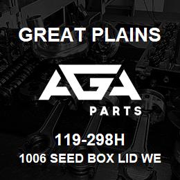 119-298H Great Plains 1006 SEED BOX LID WELDMENT | AGA Parts