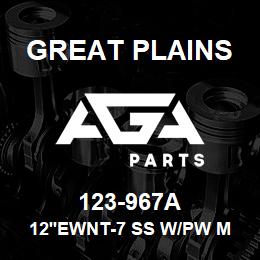 123-967A Great Plains 12'EWNT-7 SS W/PW MNT | AGA Parts