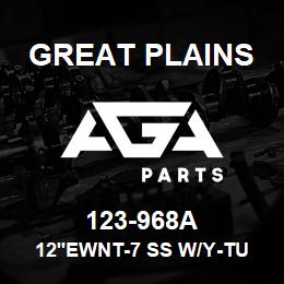 123-968A Great Plains 12'EWNT-7 SS W/Y-TUBES | AGA Parts