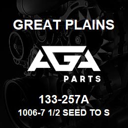 133-257A Great Plains 1006-7 1/2 SEED TO SGS IN ROW | AGA Parts