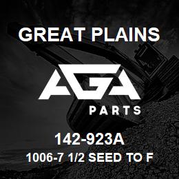 142-923A Great Plains 1006-7 1/2 SEED TO FERT | AGA Parts